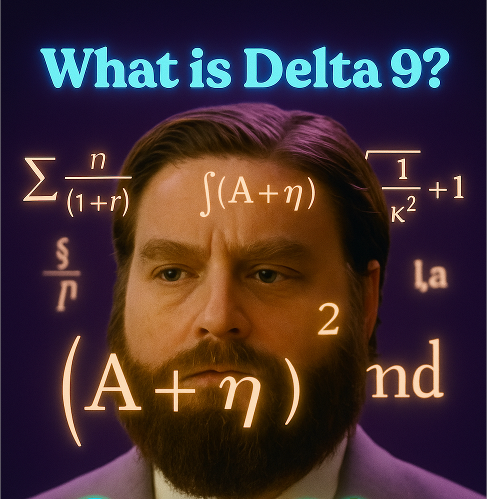 What is Delta-9?